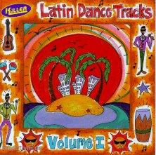 Killer Latin Dance Tracks 1
