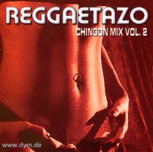 Reggaetazo Chingon Mix Vol. 2
