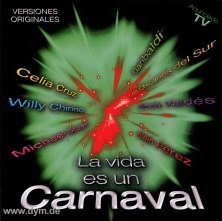 La Vida Es Un Carnaval