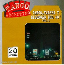 Tango, Valses Y Milongas Del 40'