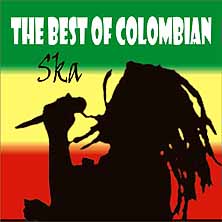 The Best of Colombian Ska