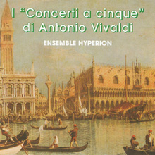 I Concerti a 5 di Antonio Vivaldi