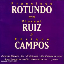 F.Rotundo con F.Ruiz y E.Campos