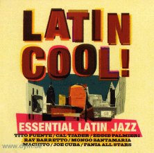 Latin Cool Essential Latin Jazz