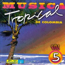 Musica Tropical II, Vol. 05