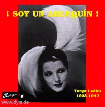 Tango Ladies, 1923-47, Soy Un...
