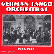 German Tango Orchestras 1926-42