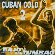 Cuban Gold 2: Bajo con Tumbao