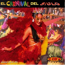 El Carnaval Del Siglo