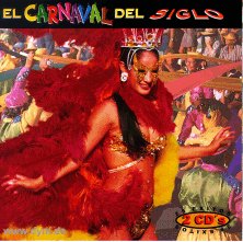 El Carnaval Del Siglo El Carnaval Del Siglo