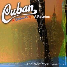 Cuban Dreams - A Reunion