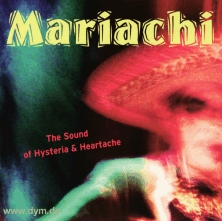 Mariachi - The Sound Of Hysteria