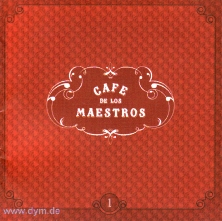 Cafe De Los Maestros Vol. 1